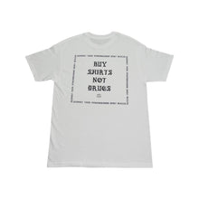 MH - Buy Shirts Not Drugs - Tee